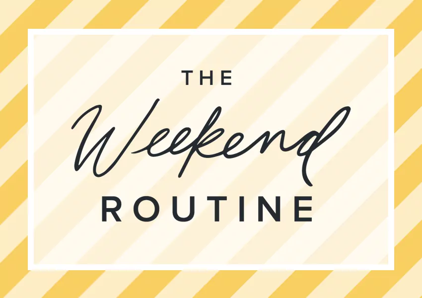 The Weekend Routine Blog Cover